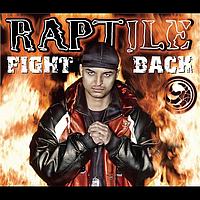 Raptile - Fight Back