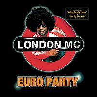 London MC - Euro Party
