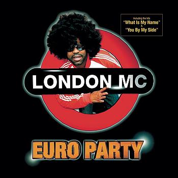 London MC - Euro Party