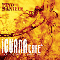 Pino Daniele - Iguana Cafe' (Latin Blues E Melodie)