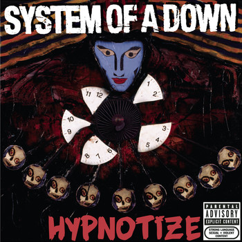 System of a Down - Hypnotize (Explicit)