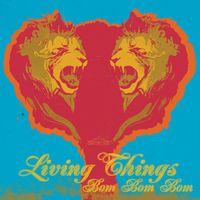 Living Things - Bom Bom Bom