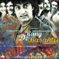 A.R. Rahman - Rang De Basanti (Original Motion Picture Soundtrack)