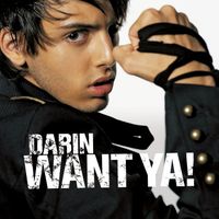 Darin - Want Ya!