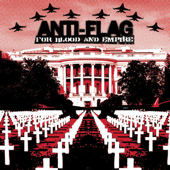 Anti-Flag - For Blood And Empire (Explicit)