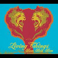 Living Things - Bom Bom Bom