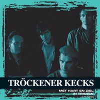 Tröckener Kecks - Collections