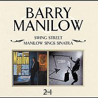 Barry Manilow - Swing Street / Manilow Sings Sinatra