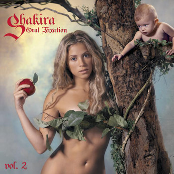 Shakira - Oral Fixation, Vol. 2 (Expanded Edition)