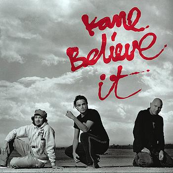 Kane - Believe It