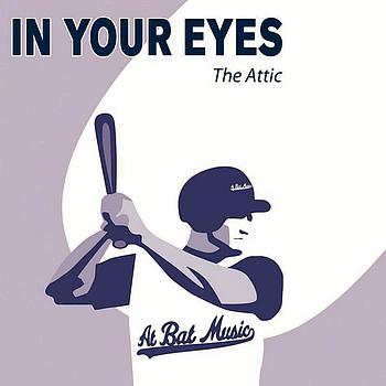 The Attic - In Your Eyes (Ballad)