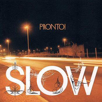 DJ Slow - Pronto!