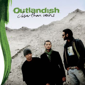 Outlandish - Closer Than Veins