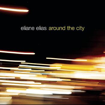 Eliane Elias - Around The City