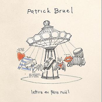 Patrick Bruel - Lettre Au Père Noël