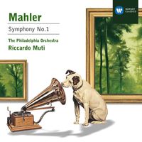 Philadelphia Orchestra/Riccardo Muti - Mahler: Symphony No. 1 "Titan"