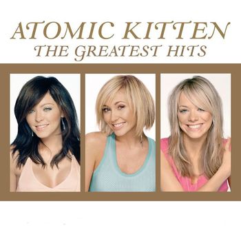 Atomic Kitten - Greatest Hits