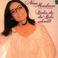 Nana Mouskouri - Lieder, Die Die Liebe Schreibt