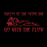 Queens Of The Stone Age - Go With The Flow