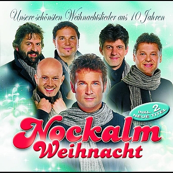 Nockalm Quintett - Unsere Schönsten Weihnachtslieder Aus 10 Jahren