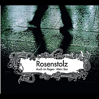 Rosenstolz - Auch im Regen (Extra Version)