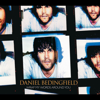 Daniel Bedingfield - Wrap My Words Around You