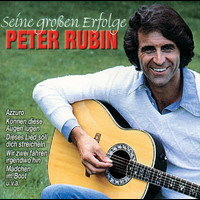 Peter Rubin - Seine großen Erfolge