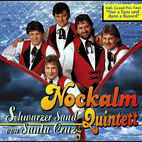 Nockalm Quintett - Schwarzer Sand von Santa Cruz