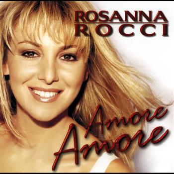 Rosanna Rocci - Amore Amore