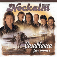 Nockalm Quintett - Casablanca für immer