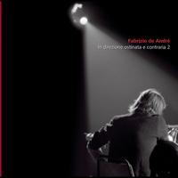 Fabrizio De André - In Direzione Ostinata E Contraria Vol 2