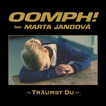 Oomph! feat. Marta Jandová - Träumst Du