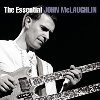 John McLaughlin - The Essential John McLaughlin