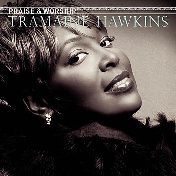 Tramaine Hawkins - Praise & Worship
