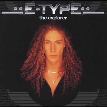E-Type - The Explorer