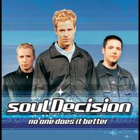 soulDecision - No One Does It Better