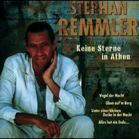 Stephan Remmler - Stephan Remmler - Keine Sterne in Athen