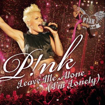 P!nk - Dear Mr. President / Leave Me Alone (I'm Lonely) (Explicit)