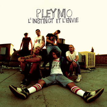 Pleymo - L'instinct et l'envie