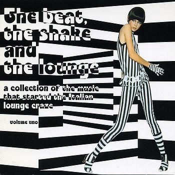 Various Artists - The Beat, The Shake And The Lounge Vol. 1