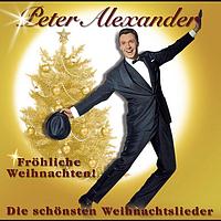 Peter Alexander - Fröhliche Weihnachten - Die schönsten Weihnachtslieder