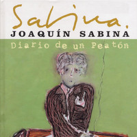 Joaquín Sabina - Diario De Un Peaton