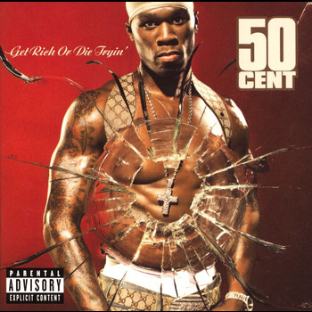 50 Cent - Get Rich Or Die Tryin' (Explicit)