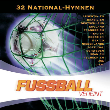 Various Artists - Fussball Vereint - Die 32 National-Hymnen 2006