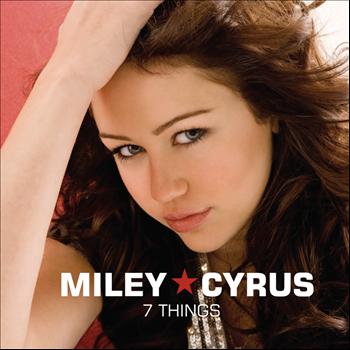 Miley Cyrus - 7 Things