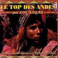 Los Koyas - Le top des Andes (Les plus grands thèmes à la flûte des Andes)