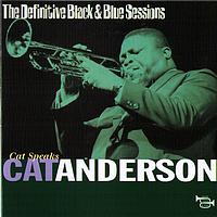 Cat Anderson - Cat Speaks  - Paris, France 1977 (The Definitive Black & Blue Sessions)