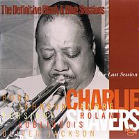 Charlie Shavers - The Last Session (Bordeaux, 1970) (The Definitive Black & Blue Sessions)