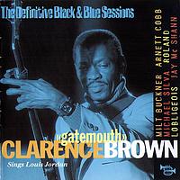 Clarence Brown - Calrence 'Gatemouth' Brown Sings Louis Jordan (The Definitive Black & Blue Sessions)