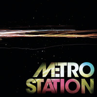 Metro Station - Metro Station